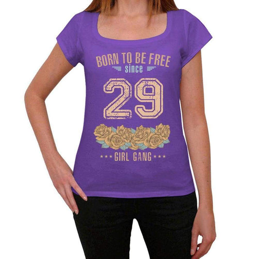 29 Born To Be Free Since 29 Womens T Shirt Purple Birthday Gift 00534 - Purple / Xs - Casual