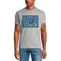 ULTRABASIC Men's Graphic T-Shirt Do It Now - Motivational Success Shirt for Men