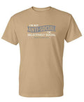 Men's T-shirt I'm not Anti-Social Graphic Novelty Funny Tshirt Sable