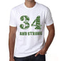 34 And Strong Men's T-shirt White Birthday Gift 00474 - Ultrabasic