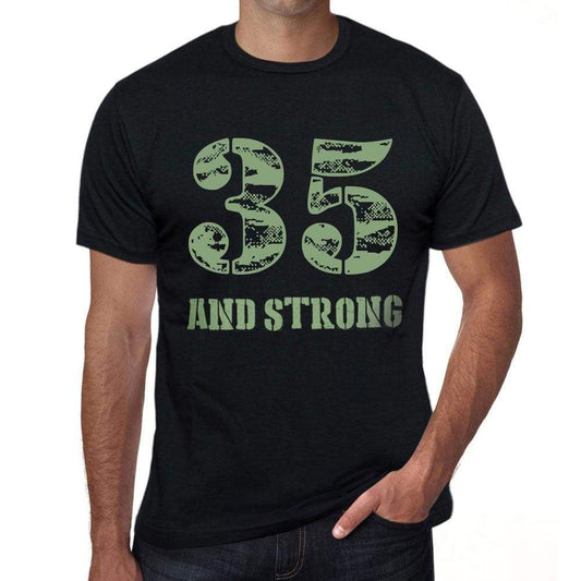35 And Strong Men's T-shirt Black Birthday Gift 00475 - Ultrabasic