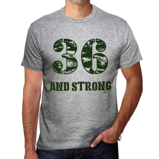 36 And Strong Men's T-shirt Grey Birthday Gift - Ultrabasic
