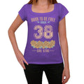 38, Born to be Free Since 38 Women's T shirt Purple Birthday Gift 00534