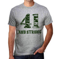 41 And Strong Men's T-shirt Grey Birthday Gift