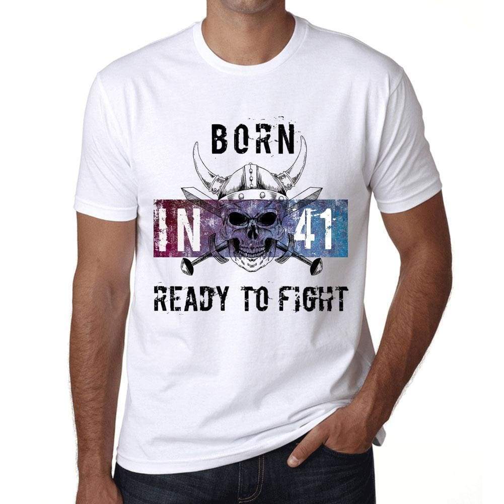 41 Ready To Fight Mens T-Shirt White Birthday Gift 00387 - White / Xs - Casual