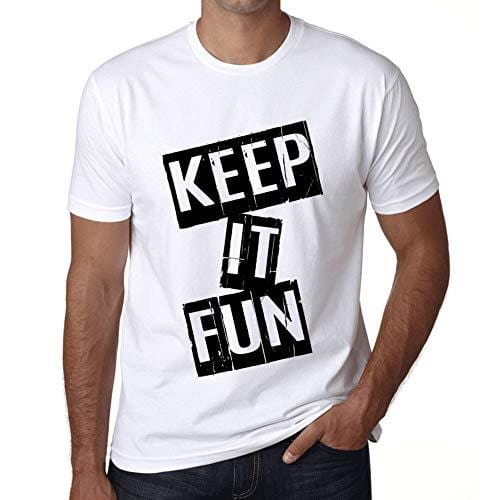 Ultrabasic - Homme T-Shirt Graphique Keep it Fun T-Shirt Cadeau Lettre d'impression Blanc