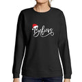 Ultrabasic - Femme Imprimé Graphique Sweat-Shirt Believe Hat Père Noël Pull de Noel Idées Cadeaux