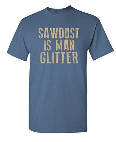 Men's T-shirt Sawdust is Man Glitter Graphic Tshirt Denim