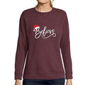 Ultrabasic - Femme Imprimé Graphique Sweat-Shirt Believe Hat Père Noël Pull de Noel Idées Cadeaux