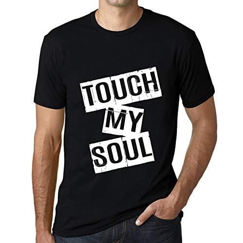 Ultrabasic - Homme T-Shirt Graphique Touch My Soul T-Shirt Cadeau Lettre d'impression Noir Profond
