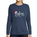 Ultrabasic - Femme Imprimé Graphique Sweat-Shirt Believe Hat Père Noël Pull de Noel Idées Cadeaux