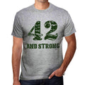 42 And Strong Men's T-shirt Grey Birthday Gift