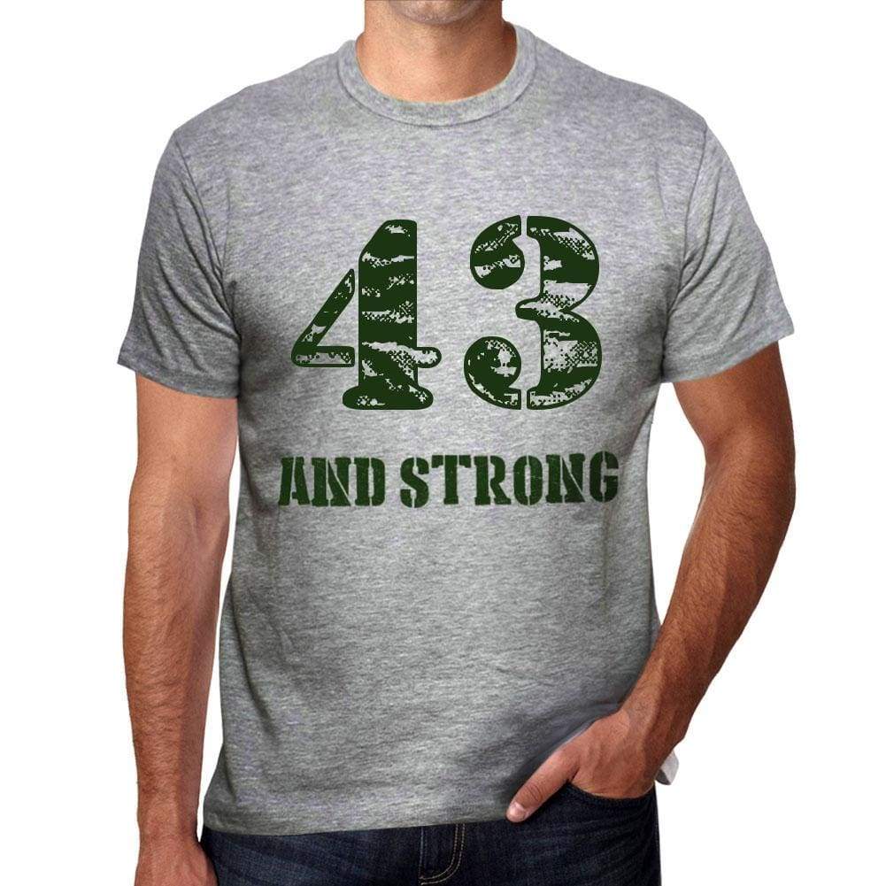 43 And Strong Men's T-shirt Grey Birthday Gift - Ultrabasic