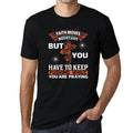 ULTRABASIC Men's T-Shirt Faith Moves Mountains, But You Have to Keep Pushing