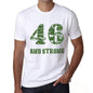 46 And Strong Men's T-shirt White Birthday Gift 00474 - Ultrabasic