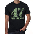 47 And Strong Men's T-shirt Black Birthday Gift 00475