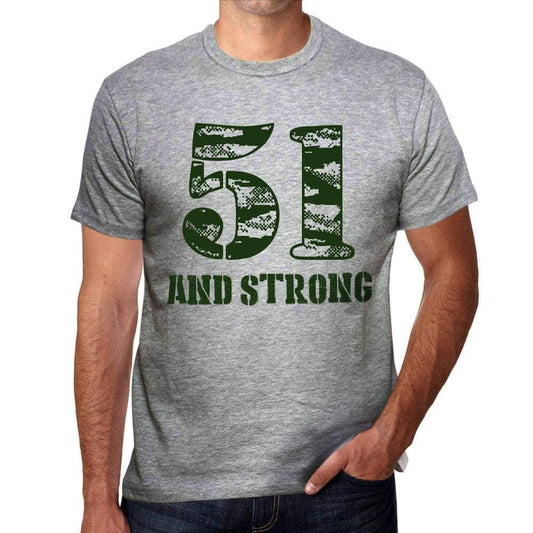 51 And Strong Men's T-shirt Grey Birthday Gift - Ultrabasic