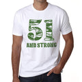 51 And Strong Men's T-shirt White Birthday Gift 00474