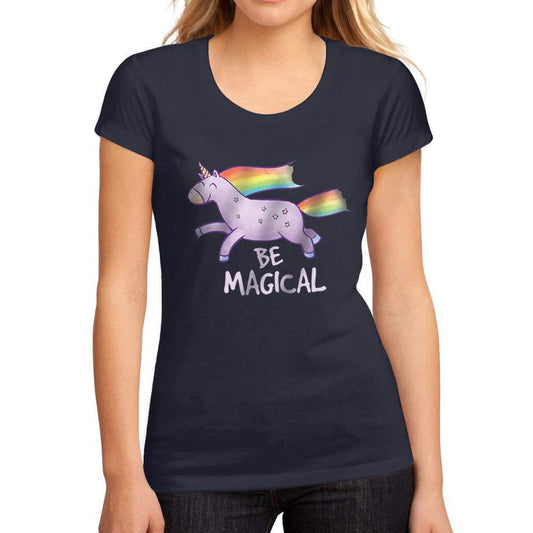 Femme Graphique Tee Shirt Be Magical Unicorn French Marine