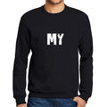 Ultrabasic Homme Imprimé Graphique Sweat-Shirt Popular Words My Noir Profond