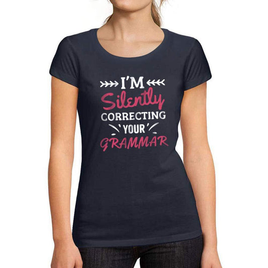 Tee-Shirt Femme Manches Courtes I'm Silently Correcting Your Grammar French Marine