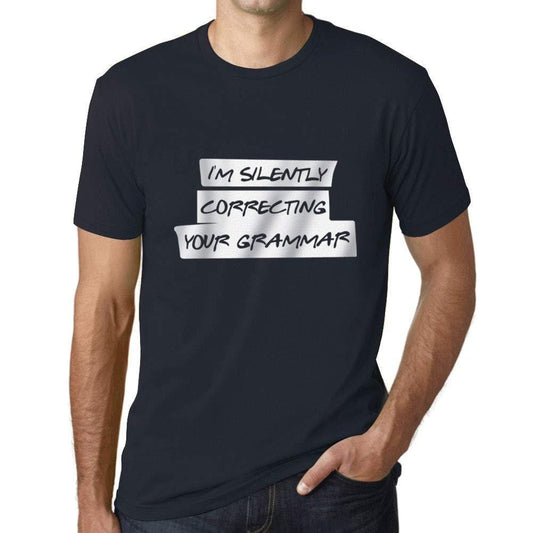 Ultrabasic Homme T-Shirt Graphique I'm Silently Correcting Your Grammar Marine
