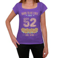 52, Born to be Free Since 52 Women's T shirt Purple Birthday Gift 00534