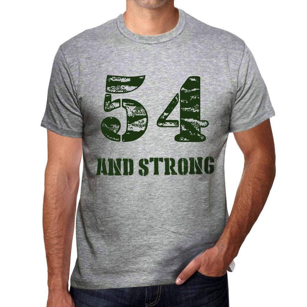 54 And Strong Men's T-shirt Grey Birthday Gift - Ultrabasic