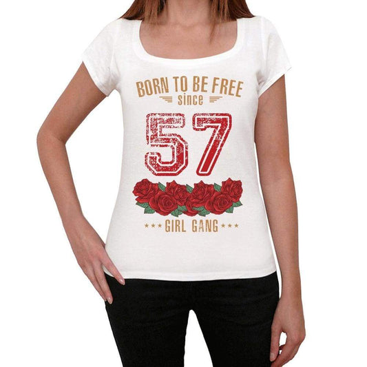 57 Born To Be Free Since 57 Womens T-Shirt White Birthday Gift 00518 - White / Xs - Casual