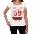 59, Born to be Free Since 59 Women's T-shirt White Birthday Gift 00518