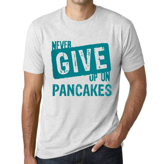 Ultrabasic Homme T-Shirt Graphique Never Give Up on Pancakes Blanc Chiné