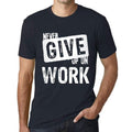 Ultrabasic Homme T-Shirt Graphique Never Give Up on Work Marine