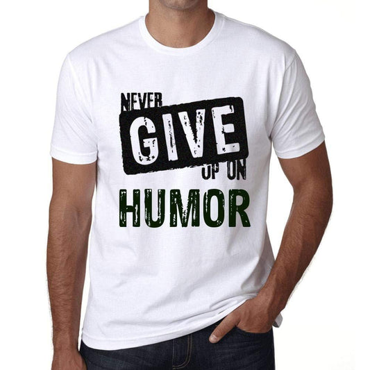 Ultrabasic Homme T-Shirt Graphique Never Give Up on Humor Blanc