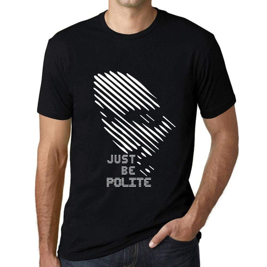 Ultrabasic - Homme T-Shirt Graphique Just be Polite Noir Profond