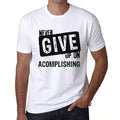 Ultrabasic Homme T-Shirt Graphique Never Give Up on ACOMPLISHING Blanc