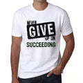 Ultrabasic Homme T-Shirt Graphique Never Give Up on Succeeding Blanc