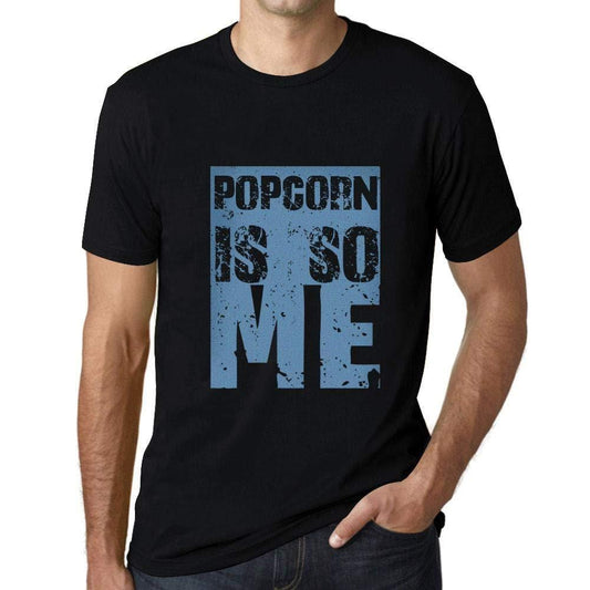 Homme T-Shirt Graphique Popcorn is So Me Noir Profond