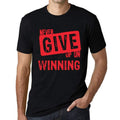 Ultrabasic Homme T-Shirt Graphique Never Give Up on Winning Noir Profond Texte Rouge