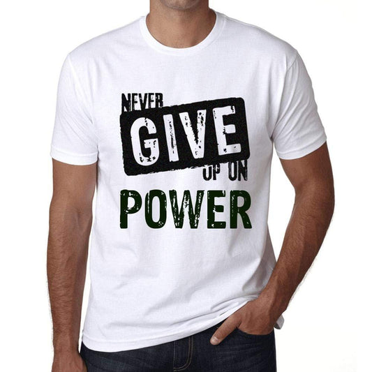 Ultrabasic Homme T-Shirt Graphique Never Give Up on Power Blanc