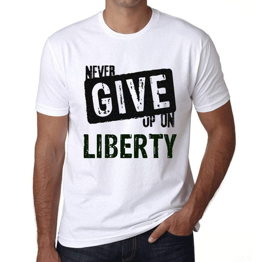 Ultrabasic Homme T-Shirt Graphique Never Give Up on Liberty Blanc