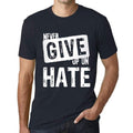 Ultrabasic Homme T-Shirt Graphique Never Give Up on Hate Marine