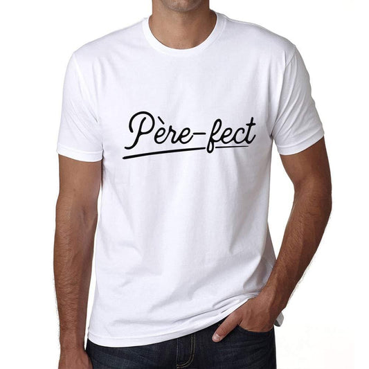 Ultrabasic - Père-FECT Papa T-Shirt Parfait Unisex Tee Blanc