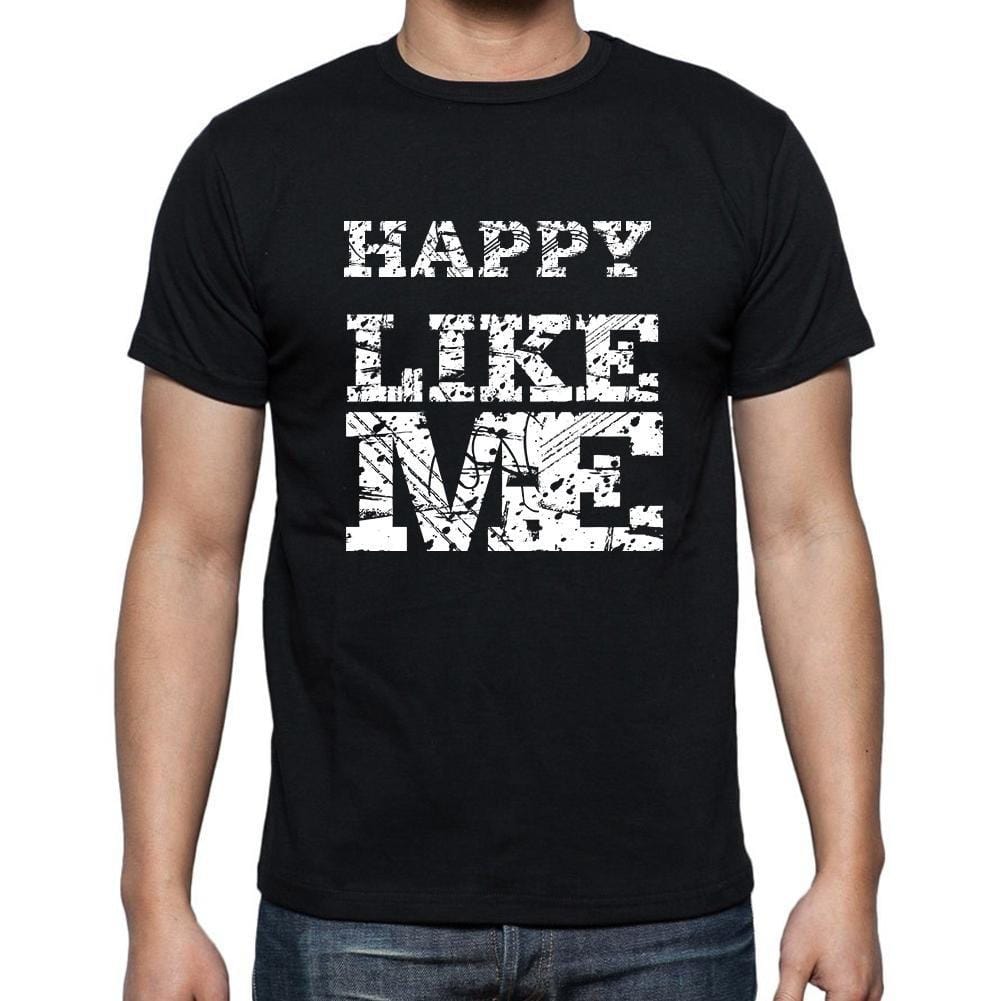 Happy Like Me, t Shirt pour Homme, t-Shirt avec Mot