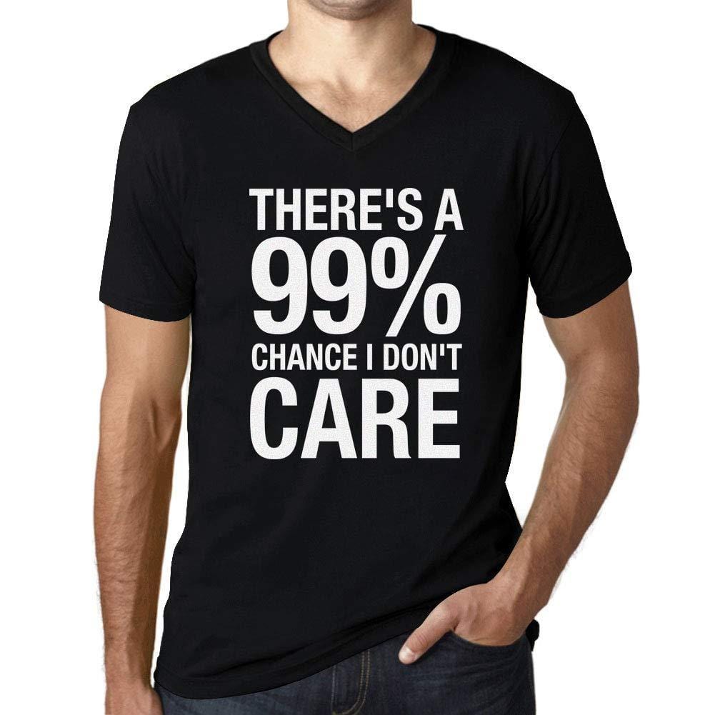 Homme Graphique Col V Tee Shirt There's a Chance I Don't Care Noir Profond Texte Blanc