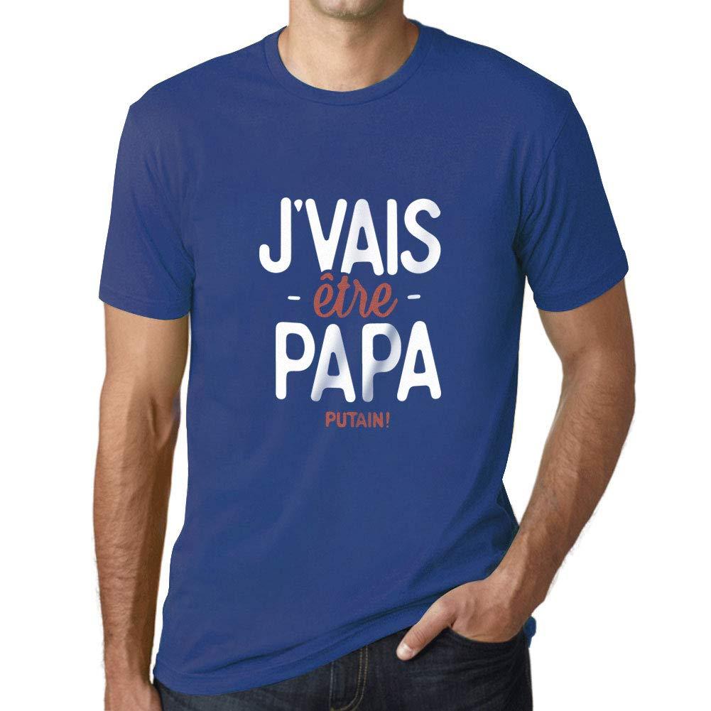 Ultrabasic - Graphique Homme J'vais Être Papa Putain T-Shirt Marine Letter Royal