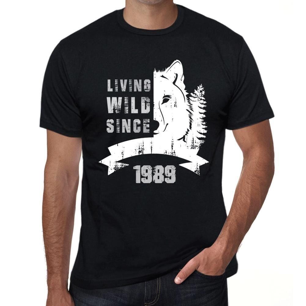 1989, Living Wild Since 1989 T-shirt Homme Noir Cadeau d'anniversaire 00498