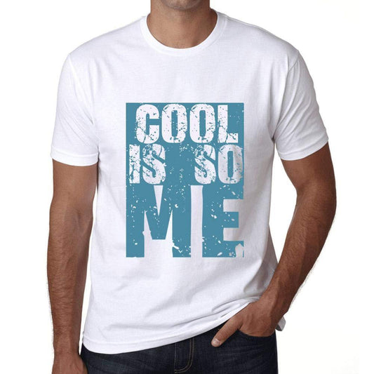 Herren T-Shirt Graphique Cool is So Me Blanc