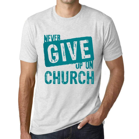 Ultrabasic Homme T-Shirt Graphique Never Give Up on Church Blanc Chiné
