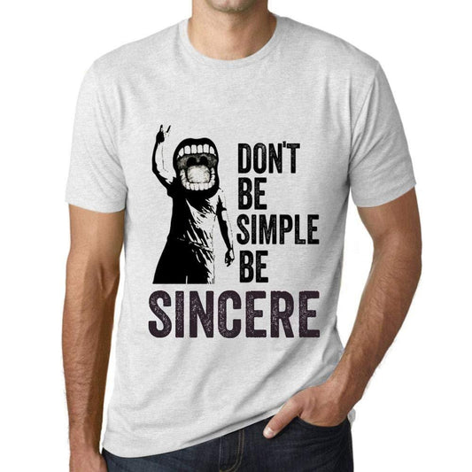 Ultrabasic Homme T-Shirt Graphique Don't Be Simple Be Sincere Blanc Chiné