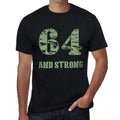 64 And Strong Men's T-shirt Black Birthday Gift 00475